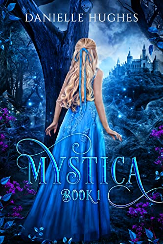 Mystica Book 1: Fast-paced fantasy story full of magic and adventure.
