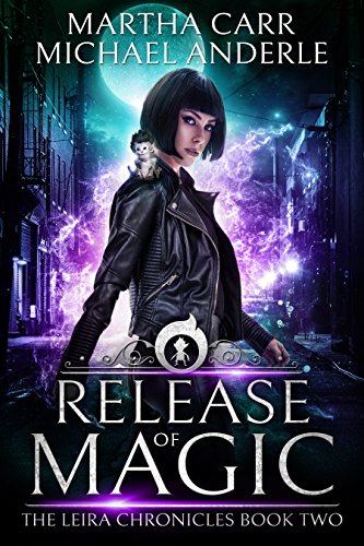 Release Of Magic: The Revelations of Oriceran (The Leira Chronicles Book 2)