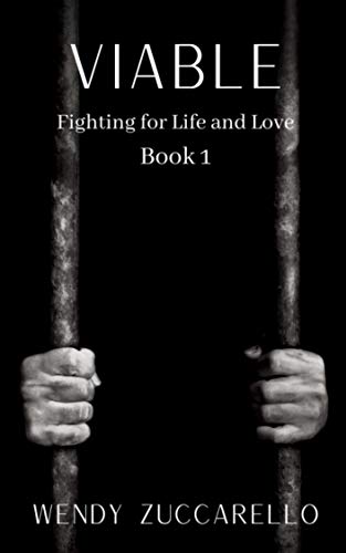 Viable: Fighting for Life and Love Book 1