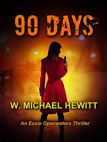 90 Days: An Essie Openwaters Mystery Thriller