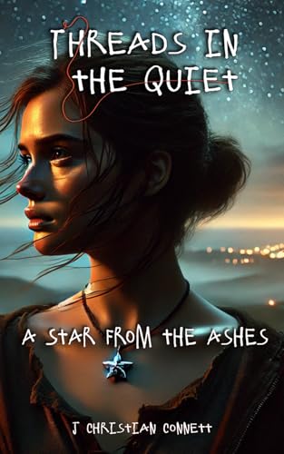 Threads in the Quiet: A Star From The Ashes