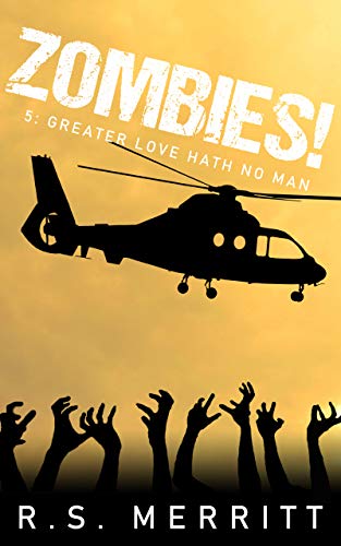 Zombies!: Book 5: Greater Love Hath No Man