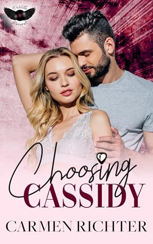 Choosing Cassidy (DeVille Records Book 4)