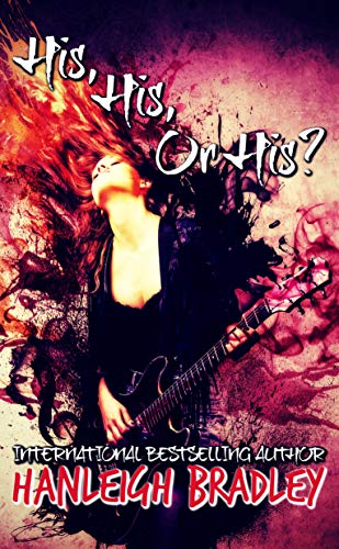 His, His or His? (Lust & Lyrics Book 1)