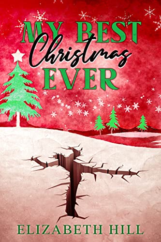 My Best Christmas Ever: A dark humoured short story