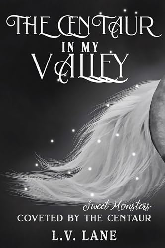 The Centaur in My Valley