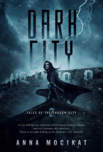 Dark City (Tales of the Shadow City Book 2)