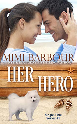 Her Hero (Single Title Series Book 5)