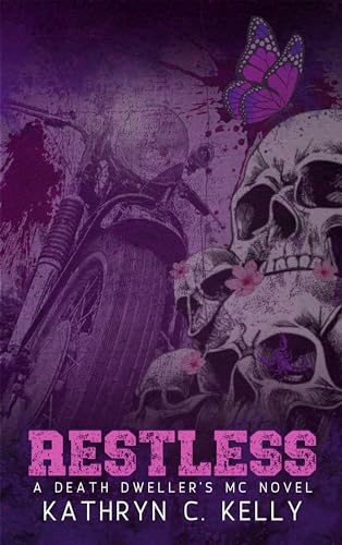 Restless:: The Legacy Continues (Death Dwellers MC Legacy Generation Book 2)