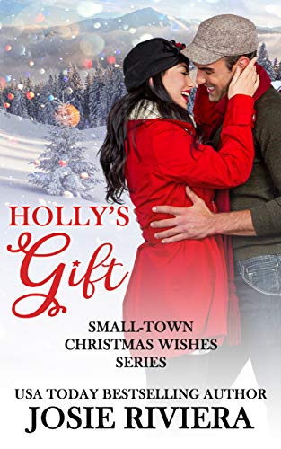 Holly's Gift (Small-Town Christmas Wishes Series Book 5)