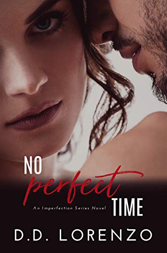 No PERFECT Time (The IMPERFECTION Series Book 2)