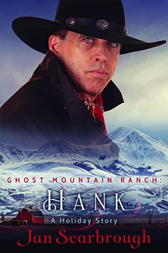 Hank: Ghost Mountain Ranch Book 1