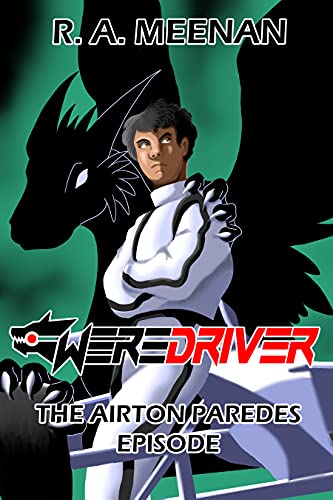 The Airton Paredes Episode (Weredriver Book 1)