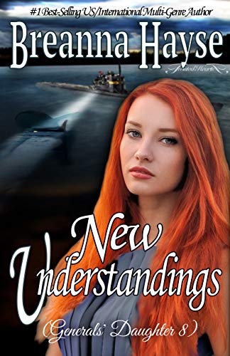New Understandings (Generals' Daughter Book 8)