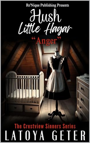 Hush Little Hagar: Anger (The Crestview Sinners Series)