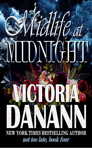 Midlife at Midnight: Paranormal Women's Fantasy (Not Too Late Book 4)