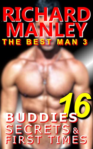 Buddies, Secrets & First Times: Book 16: The Best Man 3