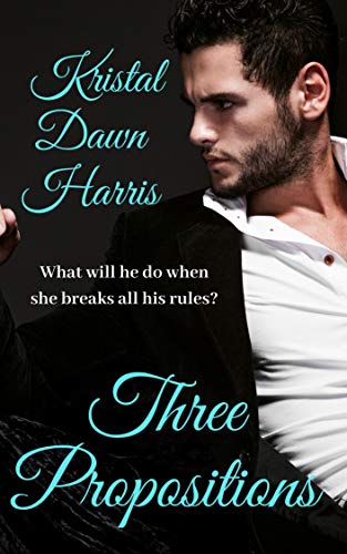 Three Propositions: A Billionaire Romance