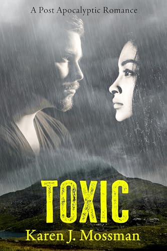 Toxic: a Post Apocalyptic Romance