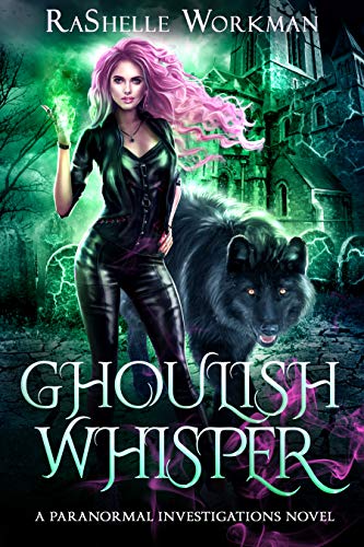 Ghoulish Whisper (A Paranormal Investigations Novel Book 1)