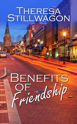 Benefits of Friendship (Just Like Sisters Book 1)