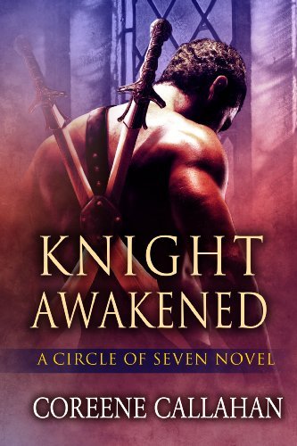 Knight Awakened (Circle of Seven Book 1)