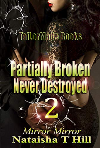 Partially Broken Never Destroyed II: (Revised)
