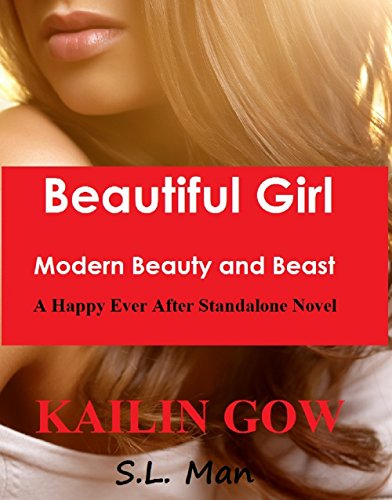 Beautiful Girl: Modern Beauty and Beast (Happy Ever After Standalone Series) (Happy Ever After Standalone Novel Series Book 2)