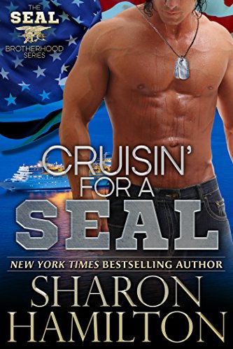 Cruisin' For A SEAL (SEAL Brotherhood Series Book 5)