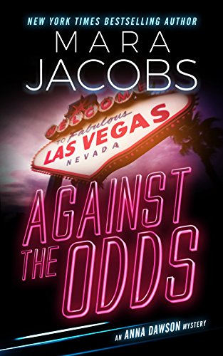 Against The Odds (Anna Dawson Book 1): Anna Dawson Mystery Series