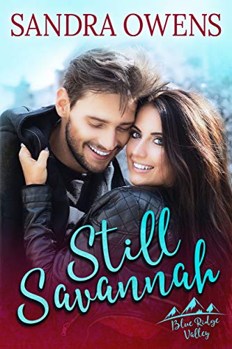 Still Savannah (Blue Ridge Valley Series Book 3)