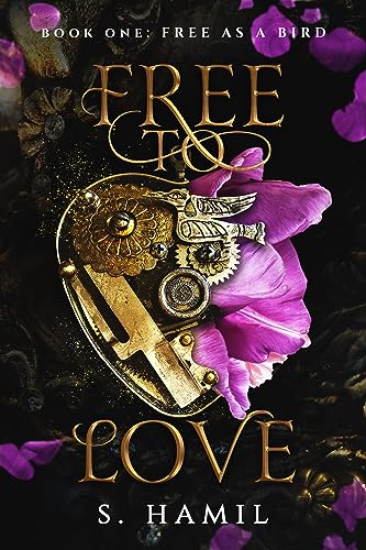 Free To Love: Free As A Bird (Book One)