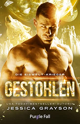 Gestohlen: Werwolf-Romanze (Die Eiswelt-Krieger 4) (German Edition)