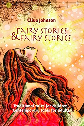 Fairy Stories & Fairy Stories: Traditional tales for children, Contemporary tales for adults