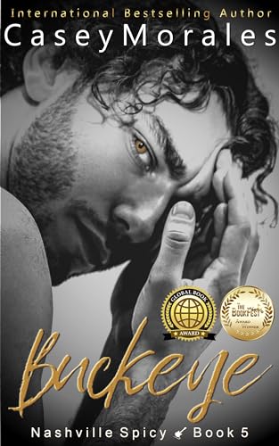 Buckeye: An authentic and heartwarming MM Romance (Nashville Spicy Book 5)