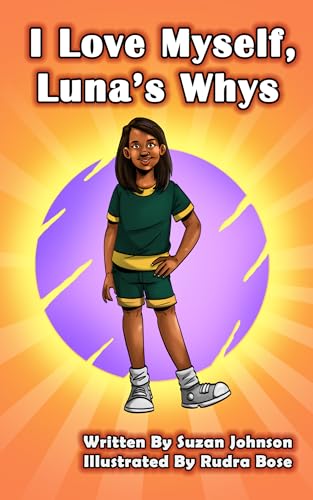 I Love Myself, Luna's Whys