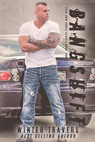 BangShift (Skid Row Kings Book 3)