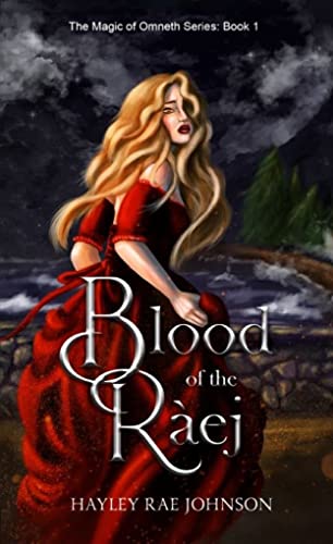 Blood of the Raej (The Magic of Omneth Book 1)