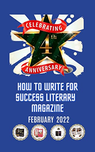 How to Write for Success Literary Magazine: February 2022