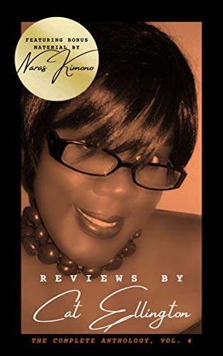 Reviews by Cat Ellington: The Complete Anthology, Vol. 4