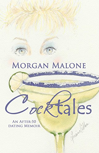 Cocktales: An After 50 Dating Memoir