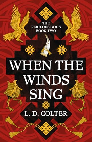 When the Winds Sing (The Perilous Gods Book 2)