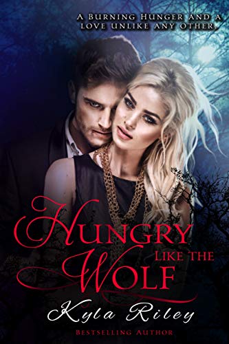 Hungry Like the Wolf: vampire werewolf cursed soulmate