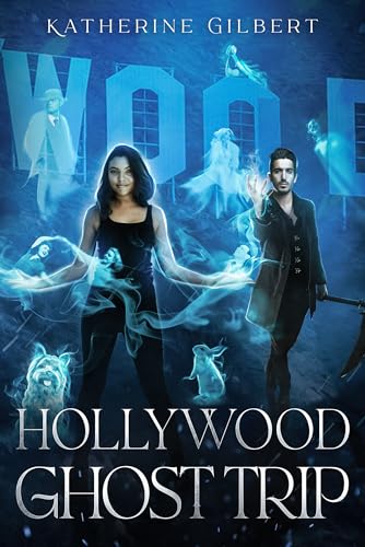 Hollywood Ghost Trip (More in Heaven and Earth)