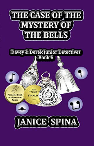 The Case of the Mystery of the Bells: Davey & Derek Junior Detectives, Book 6