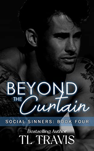 Social Sinners: Beyond the Curtain (Social Sinners Series Book 4)