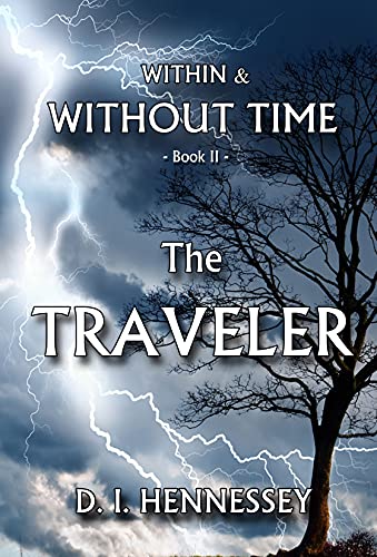 The Traveler: Within and Without Time - Book II (Within & Without Time 2)
