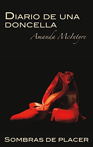 Diario de una doncella (Especial ErÃ³tica) (Spanish Edition)