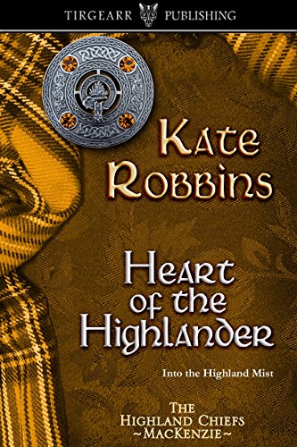 Heart of the Highlander: The Highland Chiefs Series: #5
