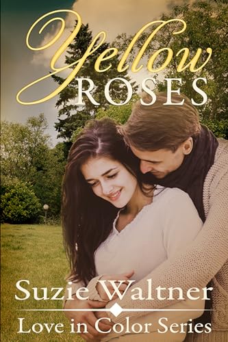 Yellow Roses (Love in Color Book 3)